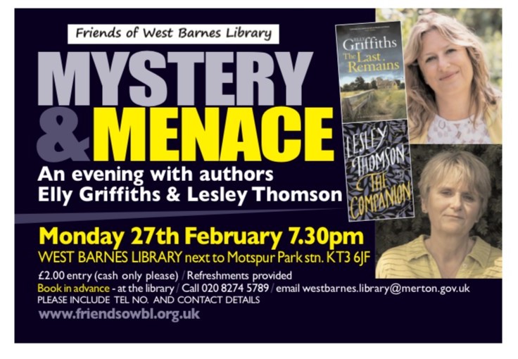 Author Event at #WestBarnesLibrary with @ellygriffiths & @LesleyjmThomson @QuercusBooks @HoZ_Books